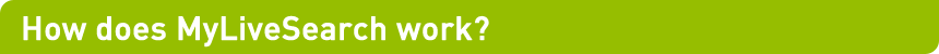 How does Mylivesearch work?